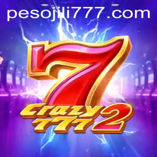 Crazy7772: A Thrilling Adventure in the World of JiLi777.COM