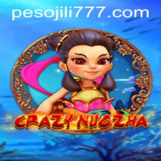 Exploring the Exciting World of CrazyNuoZha with JiLi777.COM