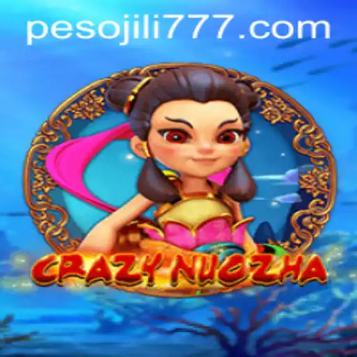 Exploring the Exciting World of CrazyNuoZha with JiLi777.COM