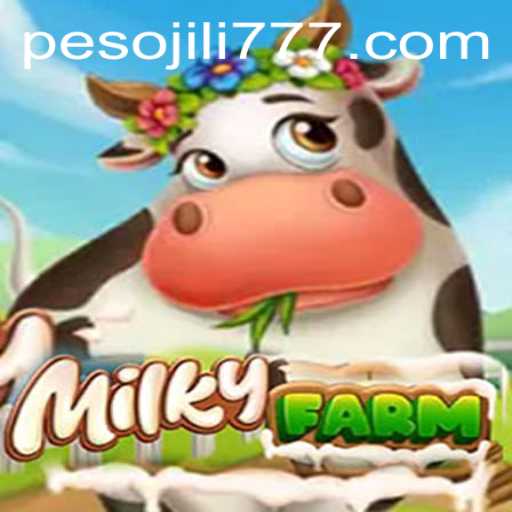 Discover the Magic of MilkyFarm: A Journey Through Virtual Agriculture with JiLi777.COM