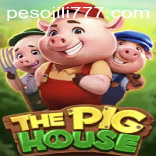 Exploring The Pig House: A Comprehensive Guide to the Exciting Game at JiLi777.COM